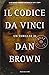 Il codice da Vinci (Robert ...