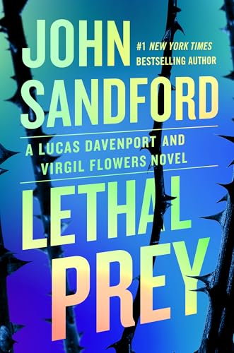 Lethal Prey (Lucas Davenport #35; Virgil Flowers #16)