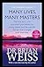 Many Lives Many Masters by Brian L. Weiss
