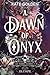 A Dawn of Onyx