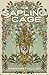 The Sapling Cage by Margaret Killjoy The Sapling Cage by Margaret Killjoy