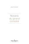 Fictions du grand complot Fictions du grand complot