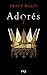 Adorés (Assoiffés, #9)
