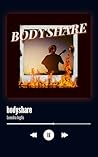 Bodyshare: A Novella Bodyshare: A Novella