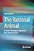 The Rational Animal: In Search of Complex Cognition in Non-Human Animals