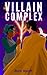 Villain Complex