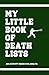 My little book of death lists by C.M. Serpell