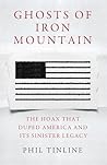 Ghosts of Iron Mountain by Phil Tinline