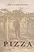 A Story About Pizza by Erica D'Arcangelo A Story About Pizza by Erica D'Arcangelo