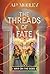 The Threads of Fate (War on the Gods #4)