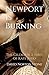Newport is Burning: The Gil...