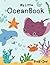 My Little Ocean Book: PreK-...