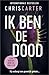 Ik ben de dood (Robert Hunter Book 7) (Dutch Edition)
