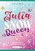 Julia, Snow Queen (BFF Book 4) by Jette Schröder