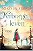 Verborgen leven: Hoelang kun je een geheim bewaren? (Dutch Edition)