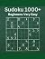 Sudoku 1000+: Beginners: Ve...