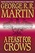A Feast for Crows by George R.R. Martin