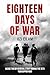 Eighteen Days of War: Insid...