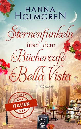 Sternenfunkeln über dem Buchcafé Bella Vista (Verliebt in Italien 5) (German Edition)