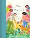 We Needed a You