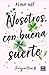 Nosotros, con buena suerte (Azar nº 3) (Spanish Edition)