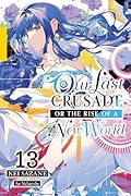 Our Last Crusade or the Rise of a New World, Vol. 13
