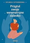 Przytul swoje wew...