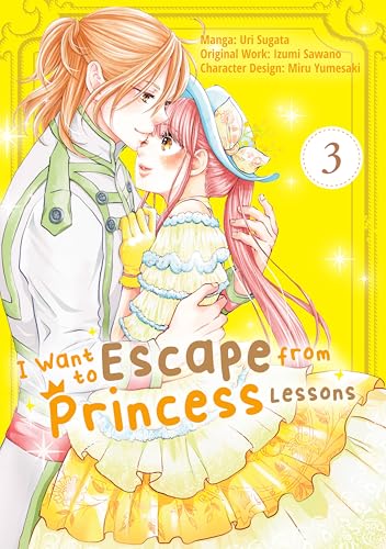 I Want to Escape from Princess Lessons, Vol. 3 (Kindle Edition)