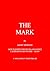 The Mark: JACK'S QUEST FOR TRUTH AND JUSTICE LANDS HIM IN HOT WATER - AGAIN. (The 'Jack Mawgan' Series of Crime-Thrillers Book 3)