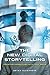 The New Digital Storytelling: Creating Narratives with New Media