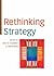 Rethinking Strategy by Henk W Volberda