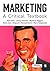 Marketing: A Critical Textbook