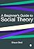 A Beginner′s Guide to Social Theory