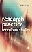 Research Practice for Cultural Studies: Ethnographic Methods and Lived Cultures