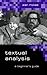 Textual Analysis: A Beginner′s Guide