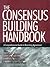 The Consensus Building Handbook: A Comprehensive Guide to Reaching Agreement