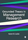 Grounded Theory in Management Research