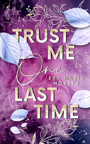 Trust me one last time (German Edition)