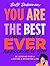 You are the best thing that's ever happened to you by Buffi Duberman