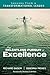 The Relentless Pursuit of Excellence: Lessons from a Transformational Leader
