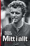 Mitt i allt : historien om Herman Lindqvist om han får berätta den själv