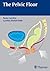 The Pelvic Floor