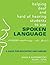 Helping Deaf and Hard of Hearing Students to Use Spoken Language: A Guide for Educators and Families
