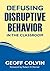 Defusing Disruptive Behavior in the Classroom