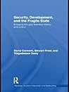 Security, Development and the Fragile State: Bridging the Gap Between Theory and Policy