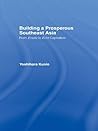 Building a Prosperous Southeast Asia: Moving from Ersatz to Echt Capitalism Building a Prosperous Southeast Asia: Moving from Ersatz to Echt Capitalism
