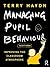 Managing Pupil Behaviour: Improving the Classroom Atmosphere