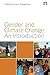 Gender and Climate Change: An Introduction