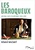 Les baroqueux - Un demi-siè...