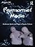 Paranormal Media: Audiences, Spirits and Magic in Popular Culture